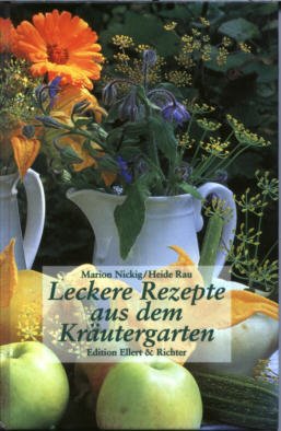 gebrauchtes Buch – Marion Nickig & Heide Rau – Leckere Rezepte aus dem Kräutergarten