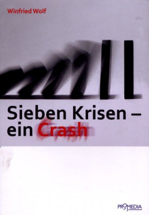 neues Buch – Winfried Wolf – Sieben Krisen - ein Crash