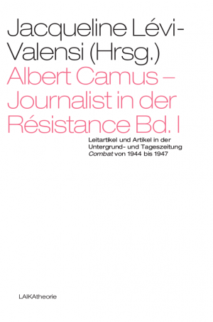 neues Buch – Jacqueline Lévi-Valensi  – Albert Camus - Journalist in der Résistance, Band 1