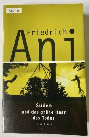 Süden und das grüne Haar des Todes