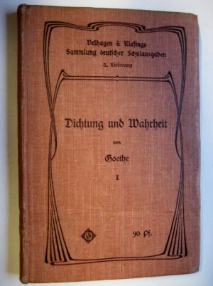 antiquarisches Buch – Goethe – Dichtung und Wahrheit von Goethe I - Erstes Bändchen