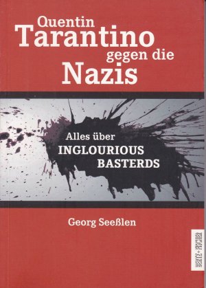 gebrauchtes Buch – Georg Seesslen – Quentin Tarantino gegen die Nazis - Alles über INGLOURIOUS BASTERDS