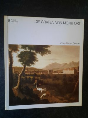 gebrauchtes Buch – Bernd Wiedmann  – Die Kunst der Grafen von Montfort. Geschichte und Kultur.