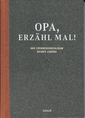 gebrauchtes Buch – Vliet, Elma van – Elma van Vliet Opa, erzähl mal - Das Erinnerungsalbum deines Lebens
