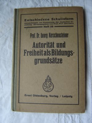 Autorität und Freiheit als Bildungsgrundsätze.