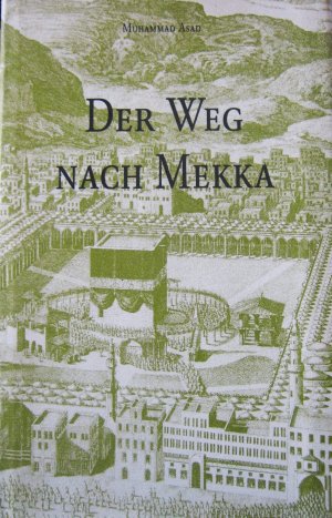 gebrauchtes Buch – Muhammad Asad – Der Weg nach Mekka