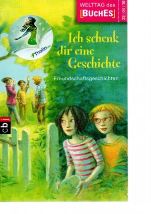 gebrauchtes Buch – Thomas C. Brezina – Ich schenk dir eine Geschichte - Freundschaftsgeschichten