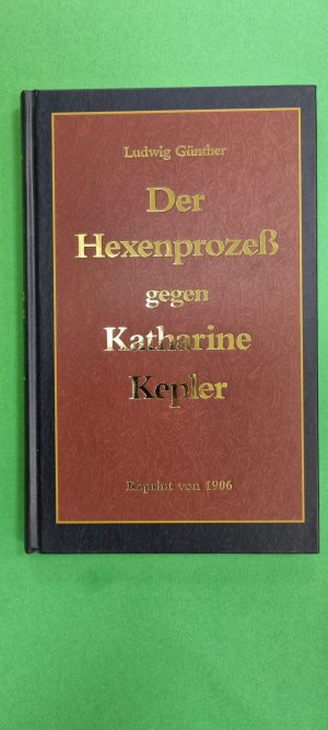 Der Hexenprozess gegen Katharine Kepler