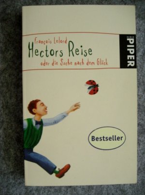 gebrauchtes Buch – François Lelord – Hectors Reise - oder die Suche nach dem Glück