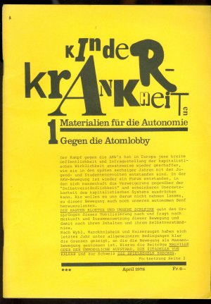 Kinderkrankheiten 1 - Materialien für die Autonomie - Gegen die Atomlobby