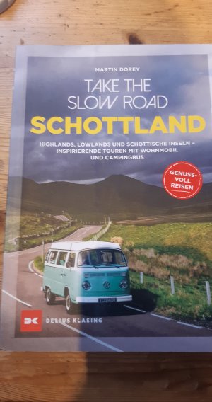 Take the slow way - Schottland