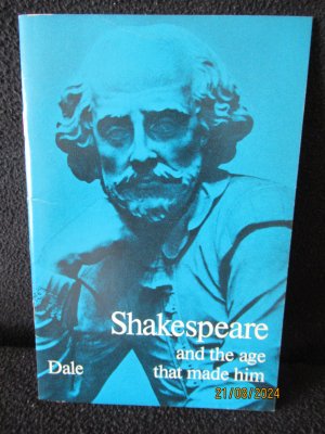 gebrauchtes Buch – Dale, Vera K – Shakespeare and the Age that Made Him