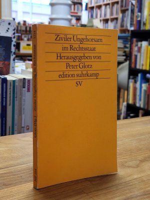 gebrauchtes Buch – Glotz, Peter  – Ziviler Ungehorsam im Rechtsstaat