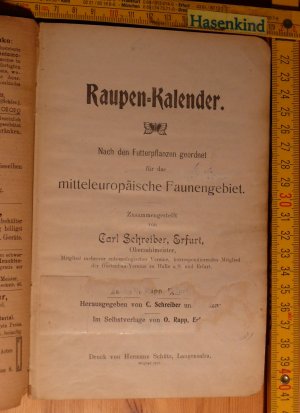 antiquarisches Buch – Carl Schreiber – Raupen-Kalender. Nach den Futterpflanzen geordnet für das mitteleuropäische Faunengebiet