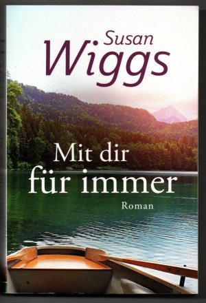 gebrauchtes Buch – Susan Wiggs – Mit dir für immer