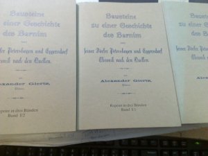 Bausteine zu einer Geschichte des Barnim sowie seiner Dörfer Petershagen und Eggersdorf., Chronik nach den Quellen. Alle 3 Bände komplett mit Karten