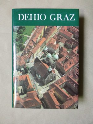 Dehio Graz - [Graz zum 850jährigen Stadtjubiläum]