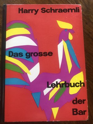 Das grosse Lehrbuch der Bar