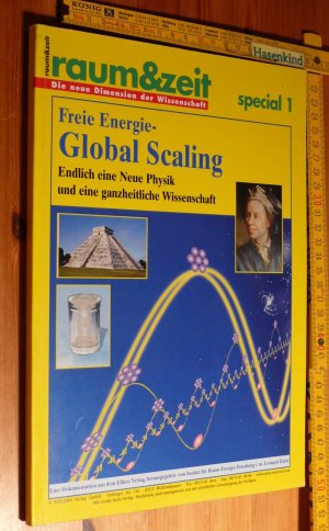 Global Scaling - Freie Energie; raum & zeit special 1