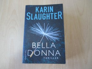 gebrauchtes Buch – Karin Slaughter – Belladonna