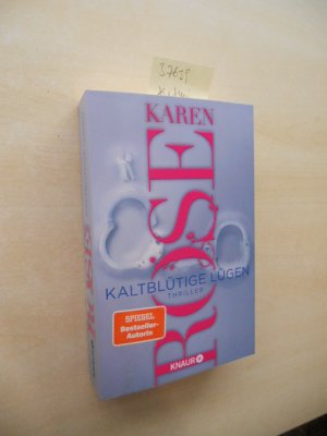 gebrauchtes Buch – Karen Rose – Kaltblütige Lügen. Thriller.