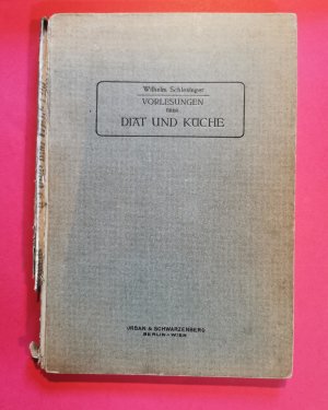 Vorlesungen über Diät und Küche : ein Lehrbuch für Ärzte und Studierende