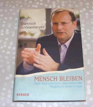 gebrauchtes Buch – Dietrich Grönemeyer – Mensch bleiben