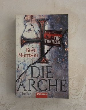 gebrauchtes Buch – Boyd Morrison – Die Arche