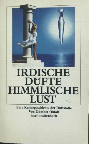 Irdische Düfte - himmlische Lust