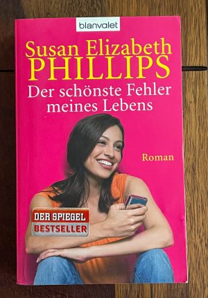 gebrauchtes Buch – Phillips, Susan Elizabeth – Der schönste Fehler meines Lebens