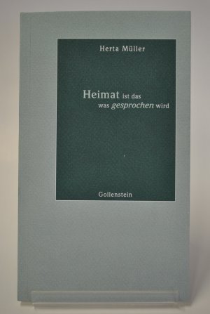 Heimat ist das, was gesprochen wird. Gollenstein 2001. Signiert.