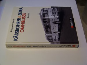 gebrauchtes Buch – Alexander Weber – Kässbohrer & Setra Omnibusse +++ Alexander Weber +++ Podszun +++ TOP!!!