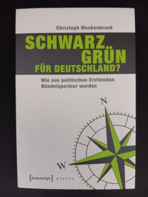 Schwarz-Grün für Deutschland? - Wie aus politischen Erzfeinden Bündnispartner wurden