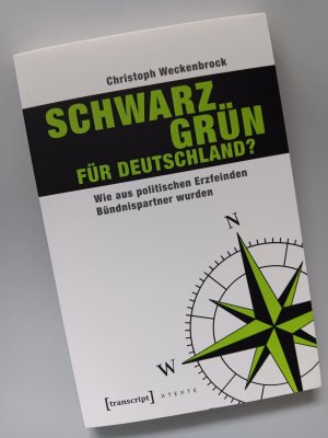 gebrauchtes Buch – Christoph Weckenbrock – Schwarz-Grün für Deutschland? - Wie aus politischen Erzfeinden Bündnispartner wurden