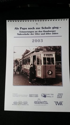 Als Papa noch zur Schule ging - Erinnerungen an den Hamburger Nahverkehr der 50er und 60er Jahre