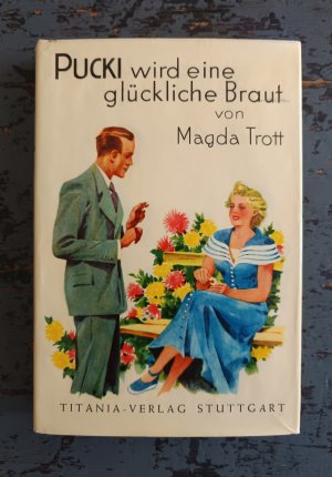 gebrauchtes Buch – Magda Trott – Pucki wird eine glückliche Braut