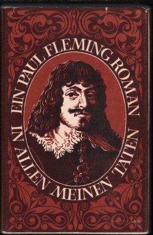 In allen meinen Taten - ein Paul-Fleming-Roman