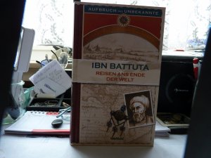 gebrauchtes Buch – Ibn Battuta – Reisen ans Ende der Welt