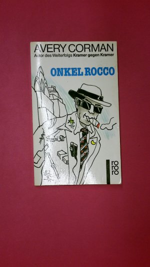 gebrauchtes Buch – Avery Corman – ONKEL ROCCO.