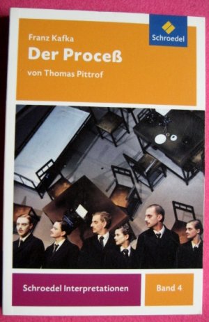 gebrauchtes Buch – Thomas Pittrof – Schroedel Interpretationen Band 4 - Franz Kafka: Der Proceß