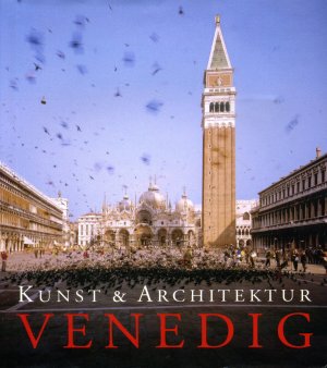 Kunst und Architektur Venedig