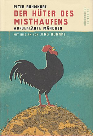 gebrauchtes Buch – Peter Rühmkorf – Der Hüter des Misthaufens; Aufgeklärte Märchen