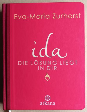 gebrauchtes Buch – Eva-Maria Zurhorst – ida - Die Lösung liegt in dir