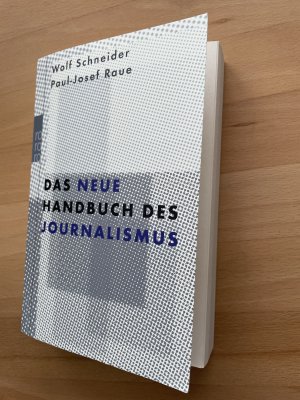 gebrauchtes Buch – Schneider, Wolf; Raue – Das neue Handbuch des Journalismus