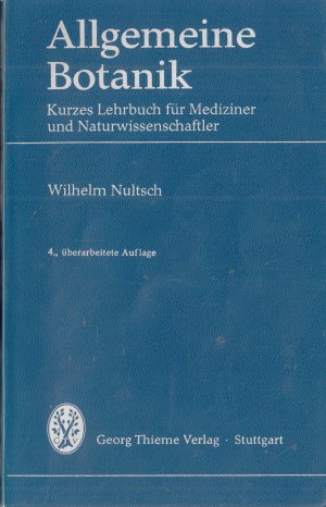 gebrauchtes Buch – Wilhelm Nultsch – Allgemeine Botanik - Kurzes Lehrbuch für Mediziner und Naturwissenschaftler