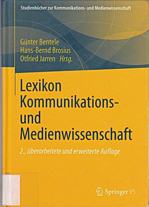 gebrauchtes Buch – Günter Bentele – Lexikon Kommunikations- und Medienwissenschaft (Studienbücher zur Kommunikations- und Medienwissenschaft)