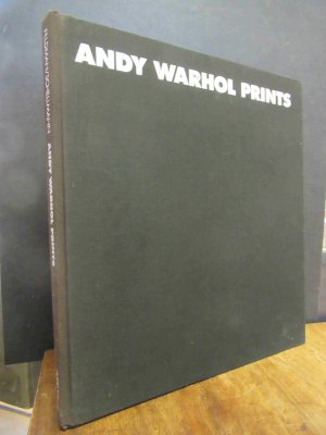 Andy Warhol Prints - A Catalogue Raisonné,, edited by Frayda Feldman and Jörg Schellmann