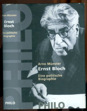 Ernst Bloch - Eine politsche Biographie