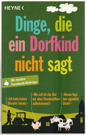 Dinge, die ein Dorfkind nicht sagt - Die besten Facebook-Einträge