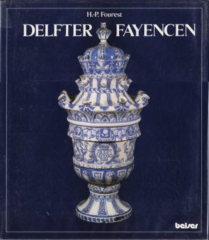 gebrauchtes Buch – FOUREST, H.-P – Delfter Fayencen